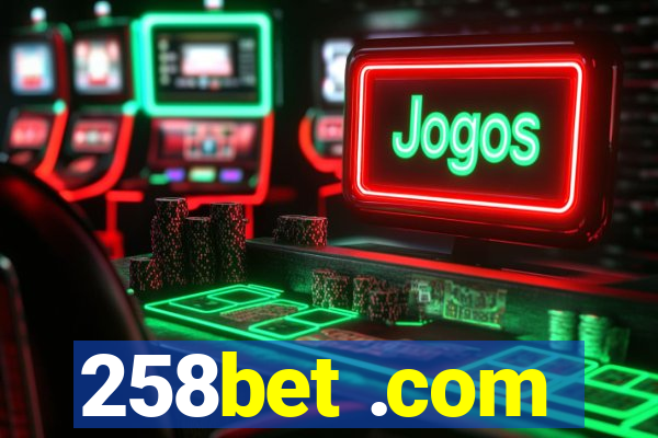 258bet .com
